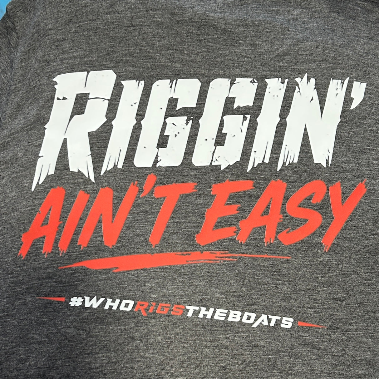 HOE "RIGGIN' AINT EASY" T-SHIRT